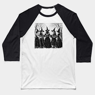 Girls Will be girls Baseball T-Shirt